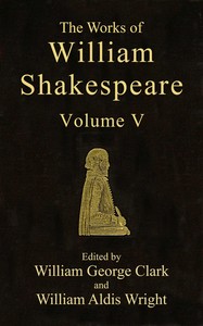 The Works of William Shakespeare [Cambridge Edition] [Vol. 5 of 9] cover