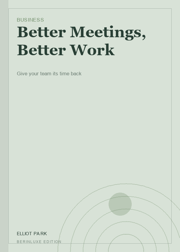 Better Meetings, Better Work cover